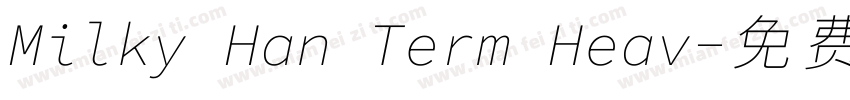 Milky Han Term Heav字体转换